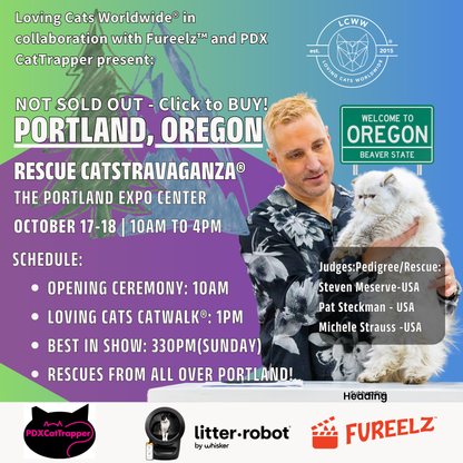 Portland Rescue CATSTRAVAGANZA® Saturday & Sunday October 17-18, 2026 - 😊TICKETS ARE NOT SOLD OUT PLEASE BUY FROM THE PORTLAND EXPO CNTER LINK BELOW - BUY ON EVENT 😊