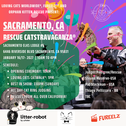 Sacramento Rescue CATSTRAVAGANZA® Saturday and Sunday Jan 16 & 17 - 2026 (use code LOVECATS10 at checkout for $10 off every ticket!)