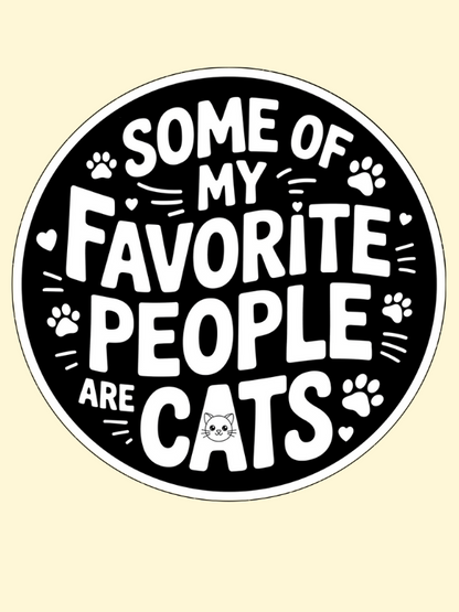 “Some of My Favorite People Are Cats” Car Magnet