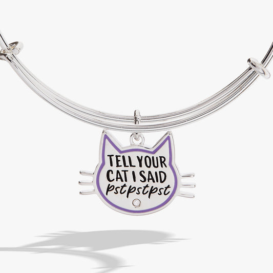 'Tell Your Cat I Said Pst Pst Pst' Bangle